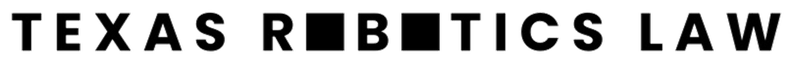 Texas Robotics Law